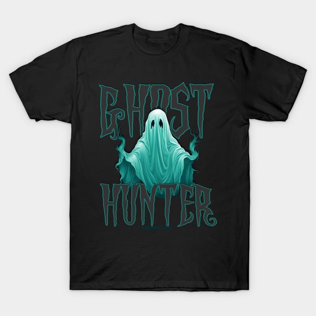 Ghost Hunter '23 T-Shirt by Dead Is Not The End